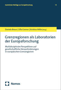Grenzregionen als Laboratorien der Europaforschung