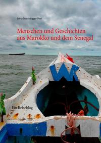 Menschen und Geschichten aus Marokko und dem Senegal