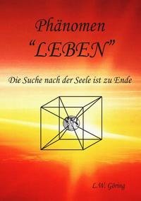 Das Phänomen Leben