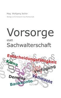 Vorsorge statt Sachwalterschaft