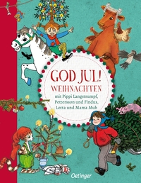 God Jul! Weihnachten mit Pippi Langstrumpf, Pettersson und Findus, Lotta und Mama Muh