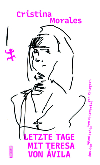 Letzte Tage mit Teresa von Ávila