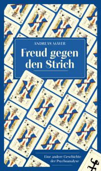Freud gegen den Strich