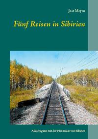 Fünf Reisen in Sibirien