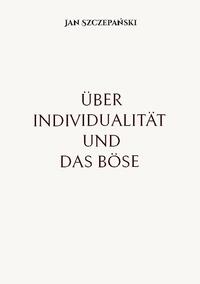 Über Individualität und das Böse