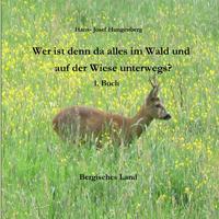 Wer ist denn da alles im Wald und auf der Wiese unterwegs?