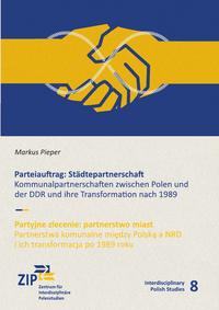 Interdisciplinary Polish Studies / Parteiauftrag: Städtepartnerschaft