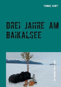 Drei Jahre am Baikalsee