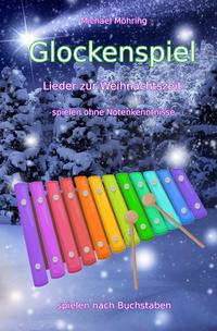 Glockenspiel – Lieder zur Weihnachtszeit