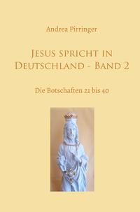 Jesus spricht in Deutschland / Jesus spricht in Deutschland - Band 2