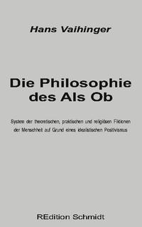 Die Philosophie des Als Ob