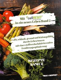 Mit cellRESET in ein neues Leben Band 2