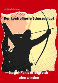 Der kontrollierte Schußablauf