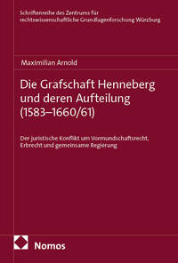 Die Grafschaft Henneberg und deren Aufteilung (1583–1660/61)
