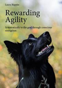 Rewarding Agility