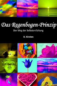 Das Regenbogen - Prinzip