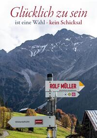 Glücklich zu sein ist eine Wahl - kein Schicksal