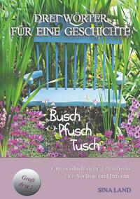 Drei Wörter für eine Geschichte