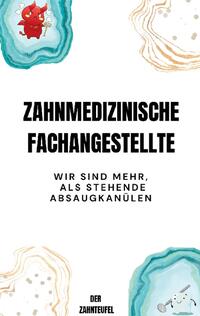 Zahnmedizinische Fachangestellte