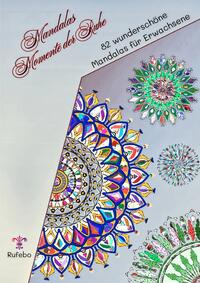 Mandalas Momente der Ruhe