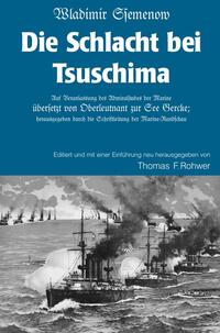 Die Maritime Bibliothek / Wladimir Ssemenow - Die Schlacht bei Tsushima