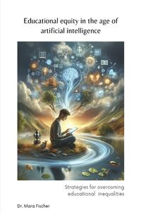 Educational equity in the age of artificial intelligence