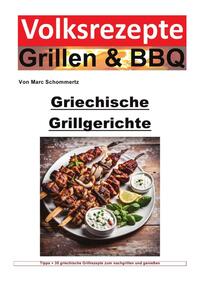 Volksrezepte Grillen & BBQ / Volksrezepte Grillen und BBQ - Griechische Grillgerichte