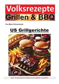 Volksrezepte Grillen & BBQ / Volksrezepte Grillen und BBQ - US Grillgerichte
