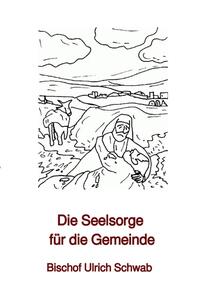 Die Seelsorge für die Gemeinde