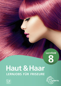 Lernjobs für Friseure - Lernfeld 8
