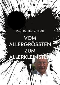 Vom Allergrößten zum Allerkleinsten