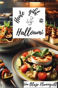 Heute gibt es / Heute gibt es - Halloumi