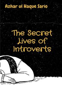 The Secret Lives of Introverts