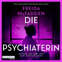 Die Psychiaterin – Wurde der Job ihr zum Verhängnis?