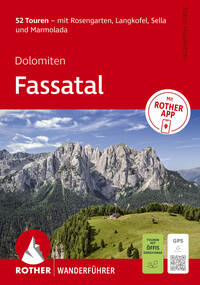 ROTHER Wanderführer Dolomiten - Fassatal. 52 Touren – mit Rosengarten, Langkofel, Sella und Marmolada
