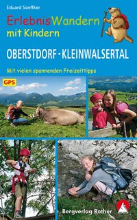 ROTHER Wanderbuch Erlebniswandern mit Kindern Oberstdorf - Kleinwalsertal