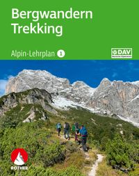 Alpin-Lehrplan 1: Bergwandern - Trekking