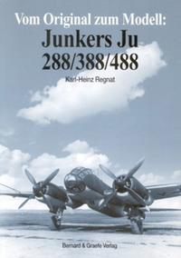 Vom Original zum Modell: Junkers Ju 288/388/488