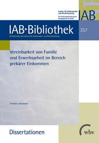 Vereinbarkeit von Familie und Erwerbsarbeit im Bereich prekärer Einkommen