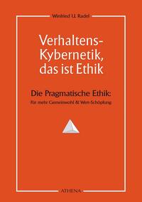 Verhaltens-Kybernetik, das ist Ethik