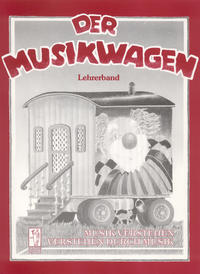 Der Musikwagen. Musik verstehen - Verstehen durch Musik / Der Musikwagen. Musik verstehen - Verstehen durch Musik