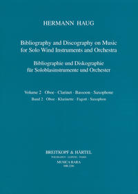 Bibliographie und Diskographie der Musik für Soloblasinstrumente... / Bibliographie und Diskographie für Soloblasinstrumente und Orchester