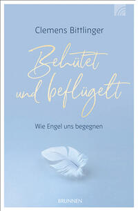 Behütet & beflügelt