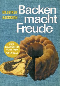 Backen macht Freude – Reprint 1960