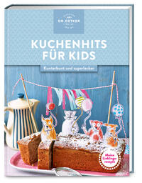 Meine Lieblingsrezepte: Kuchenhits für Kids