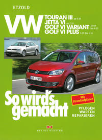 VW Touran III ab 8/10, VW Jetta VI ab 7/10, VW Golf VI Variant 10/09-4/13, VW Golf VI Plus 3/09-1/14