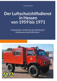 Der Luftschutzhilfsdienst in Hessen
