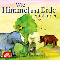 Wie Himmel und Erde entstanden. Die Schöpfungsgeschichte. Mini-Bilderbuch.