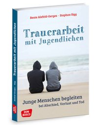 Trauerarbeit mit Jugendlichen