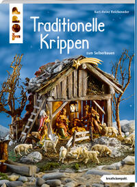 Traditionelle Krippen zum Selberbauen (kreativ.kompakt.)